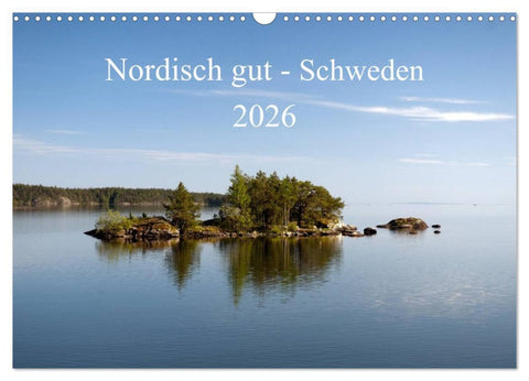 Nordisch gut - Schweden (Wandkalender 2026 DIN A3 quer), CALVENDO Monatskalender