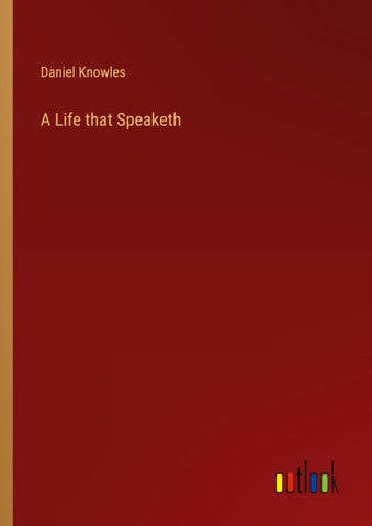 A Life that Speaketh