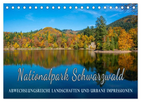 Nationalpark Schwarzwald - abwechslungsreiche Landschaften und urbane Impressionen (Tischkalender 2027 DIN A5 quer), CALVENDO Monatskalender