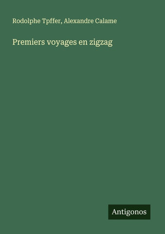 Premiers voyages en zigzag