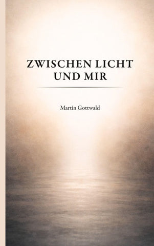 Zwischen Licht und mir
