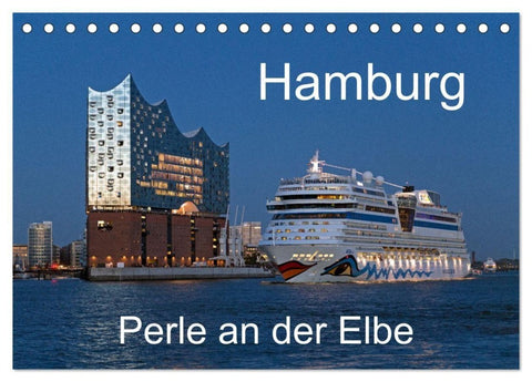 Hamburg - Perle an der Elbe (Tischkalender 2027 DIN A5 quer), CALVENDO Monatskalender