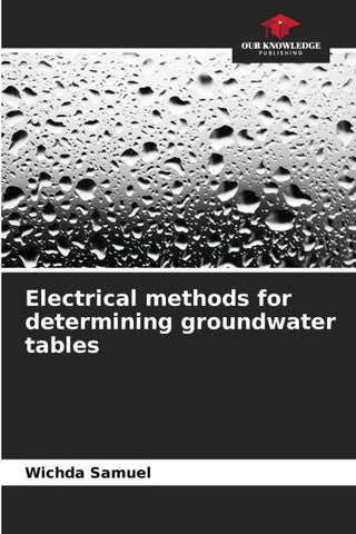 Electrical methods for determining groundwater tables