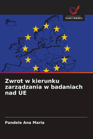 Zwrot w kierunku zarz¿dzania w badaniach nad UE