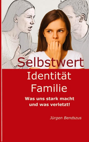 Selbstwert - Identität - Familie.