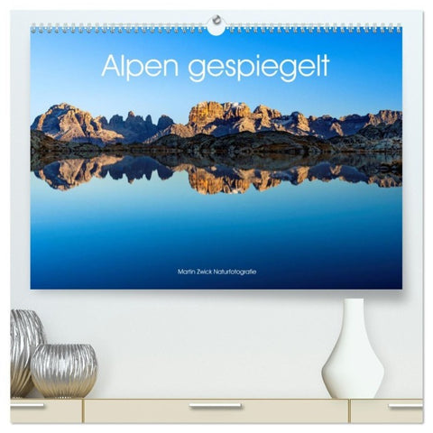 Alpen gespiegelt (hochwertiger Premium Wandkalender 2027 DIN A2 quer), Kunstdruck in Hochglanz