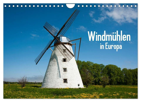 Windmühlen in Europa (Wandkalender 2027 DIN A4 quer), CALVENDO Monatskalender