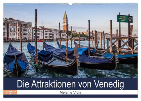 Die Attraktionen von Venedig (Wandkalender 2027 DIN A2 quer), CALVENDO Monatskalender
