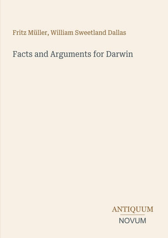 Facts and Arguments for Darwin