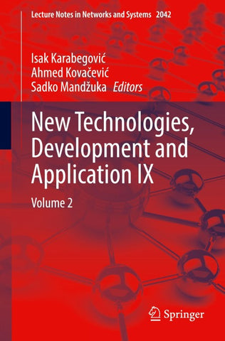 New Technologies, Development and Application IX