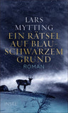 Ein Rätsel auf blauschwarzem Grund - Roman (Schwesterglocken-Trilogie 2)