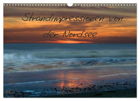 Strandimpressionen von der Nordsee (Wandkalender 2027 DIN A3 quer), CALVENDO Monatskalender