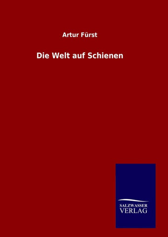 Die Welt auf Schienen