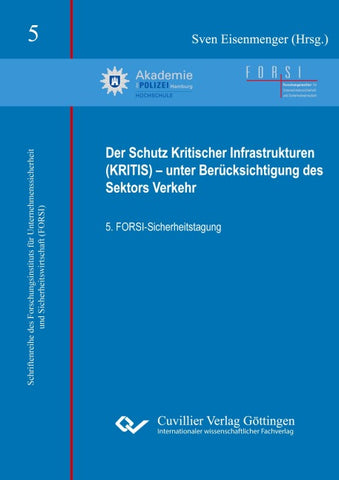 Der Schutz Kritischer Infrastrukturen (KRITIS) – unter Berücksichtigung des Sektors Verkehr