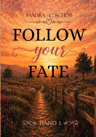 Follow your fate
