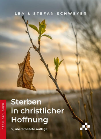 Sterben in christlicher Hoffnung
