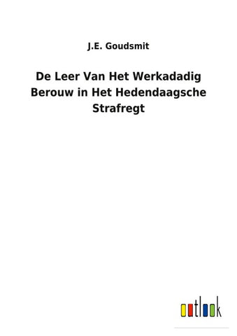 De Leer Van Het Werkadadig Berouw in Het Hedendaagsche Strafregt