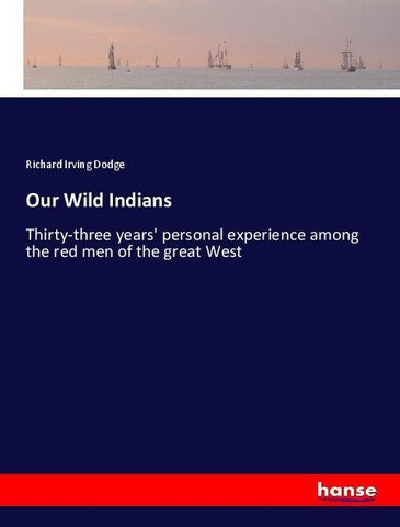 Our Wild Indians
