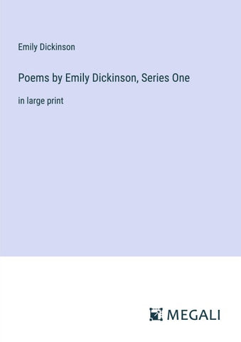 Poems by Emily Dickinson, Series One