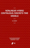 Nonlinear Hybrid Continuous/Discrete-Time Models