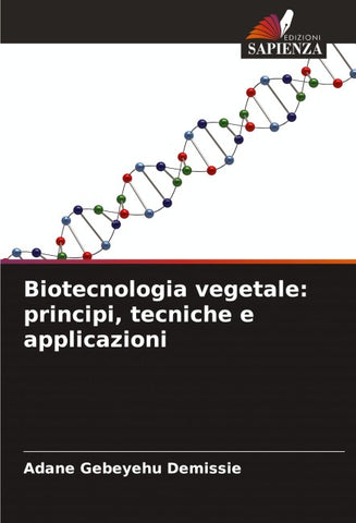 Biotecnologia vegetale: principi, tecniche e applicazioni