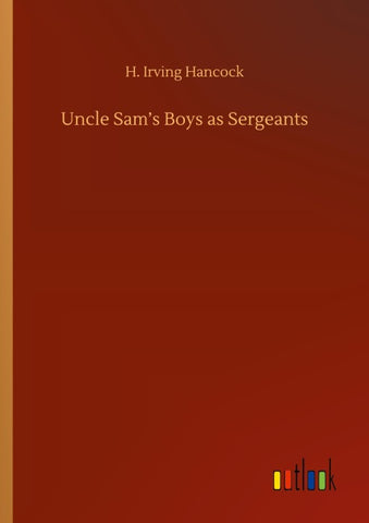 Uncle Sam's Boys as Sergeants