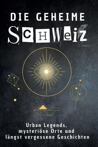 Die geheime Schweiz