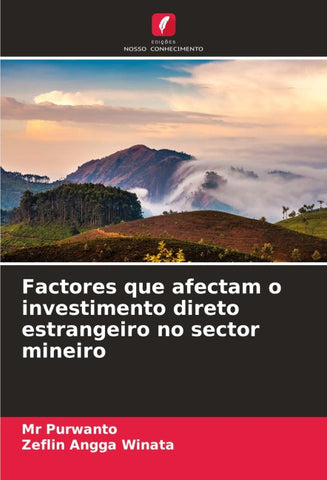 Factores que afectam o investimento direto estrangeiro no sector mineiro