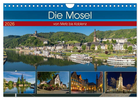 Die Mosel von Metz bis Koblenz (Wandkalender 2026 DIN A4 quer), CALVENDO Monatskalender
