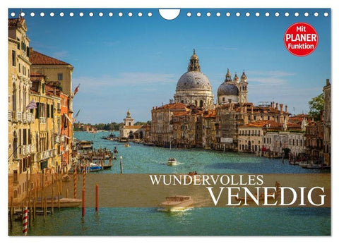 Wundervolles Venedig (Wandkalender 2027 DIN A4 quer), CALVENDO Monatskalender
