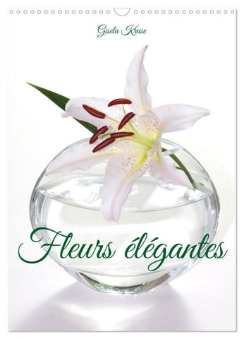Fleurs élégantes (Calendrier mural 2027 DIN A3 horizontal), CALVENDO calendrier mensuel