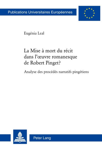 La Mise à mort du récit dans l’œuvre romanesque de Robert Pinget ?