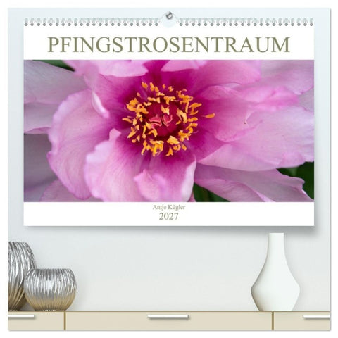 Pfingstrosentraum (hochwertiger Premium Wandkalender 2027 DIN A2 quer), Kunstdruck in Hochglanz