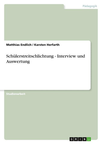 Schülerstreitschlichtung - Interview und Auswertung