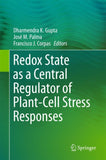 Redox State as a Central Regulator of Plant-Cell Stress Responses