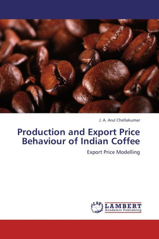 Production and Export Price Behaviour of Indian Coffee