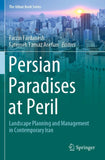 Persian Paradises at Peril