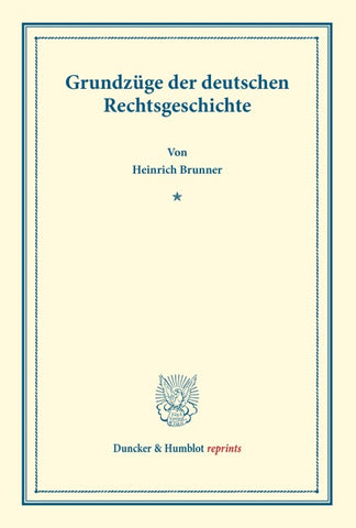 Grundzüge der deutschen Rechtsgeschichte