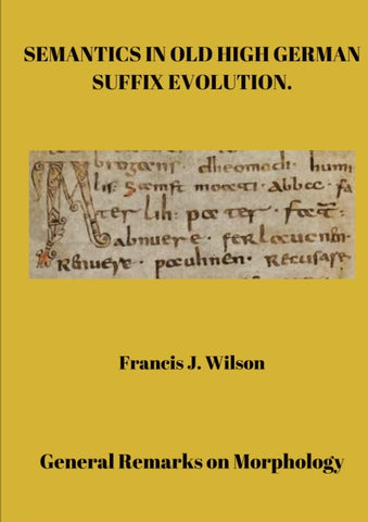 Semantics in Old High German suffix evolution