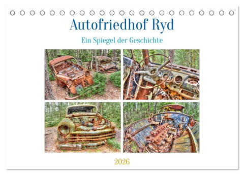 Autofriedhof Ryd (Tischkalender 2026 DIN A5 quer), CALVENDO Monatskalender