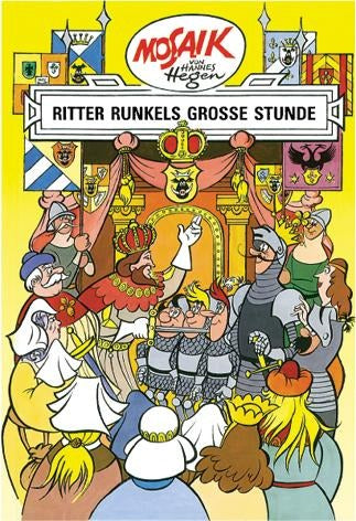 Mosaik. Ritter-Runkel-Serie: Ritter Runkels große Stunde, Bd. 10