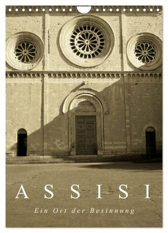 Assisi. Ein Ort der Besinnung. (Wandkalender 2027 DIN A4 hoch), CALVENDO Monatskalender