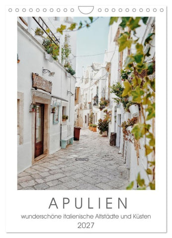 Apulien (Wandkalender 2027 DIN A4 hoch), CALVENDO Monatskalender