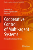 Cooperative Control of Multi-agent Systems