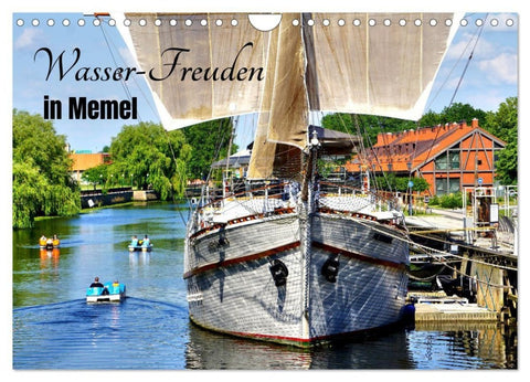 Wasser-Freuden in Memel (Wandkalender 2027 DIN A4 quer), CALVENDO Monatskalender