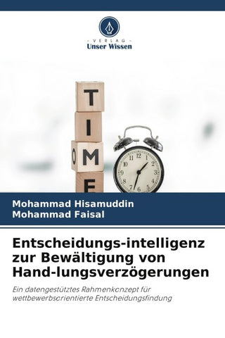 Entscheidungs-intelligenz zur Bewältigung von Hand-lungsverzögerungen