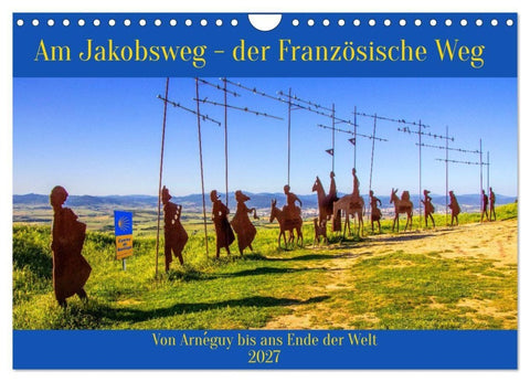 Am Jakobsweg - der Französische Weg (Wandkalender 2027 DIN A4 quer), CALVENDO Monatskalender
