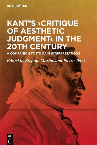 Kant’s ›Critique of Aesthetic Judgment‹ in the 20th Century