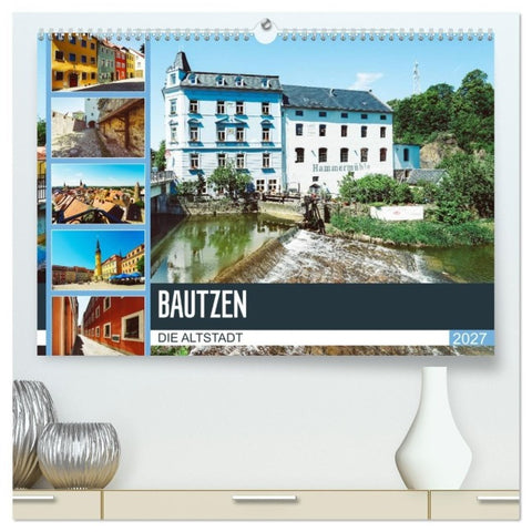 Bautzen Die Altstadt (hochwertiger Premium Wandkalender 2027 DIN A2 quer), Kunstdruck in Hochglanz