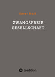 Zwangsfreie Gesellschaft